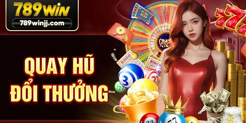 quay hũ đổi thưởng